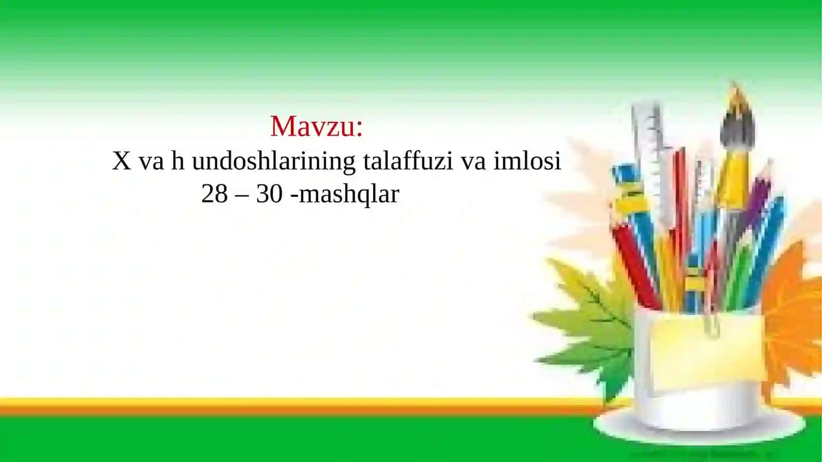 X va h undoshlarining talaffuzi va imlosi 2