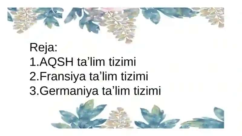 Iqtisodiyrivojlangan xorijiy davlatlar taʼlim tizimi 2
