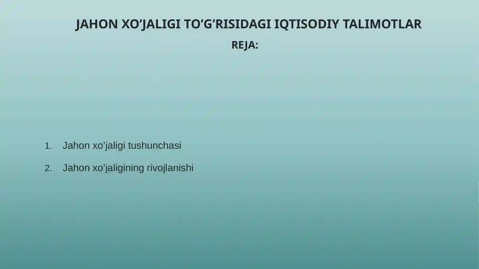 Jahon xo'jaligi tushunchasi 2