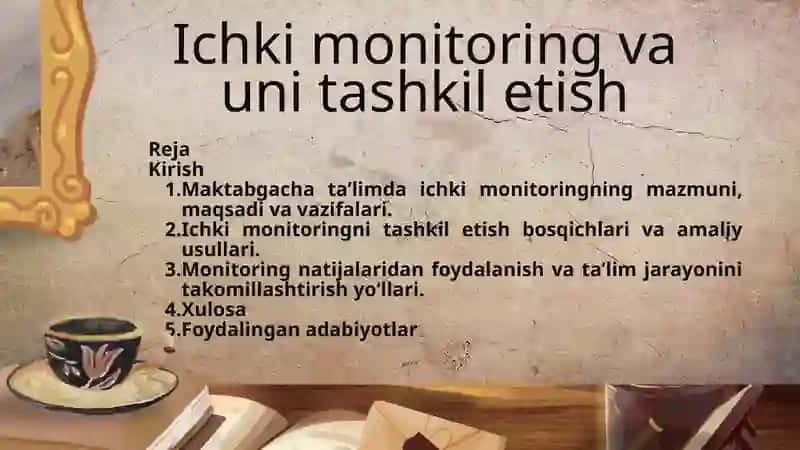 Maktabgacha ta’limda ichki monitoringning mazmuni, maqsadi va vazifalari 2