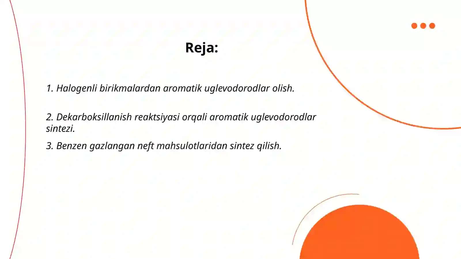 Aromatik uglevodorodlar. Aromatik uglevodorodlarning olinish usullari 2