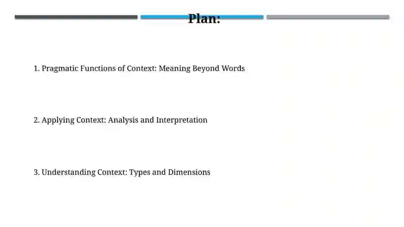 Context in a Text and Its PragmaticRole 2