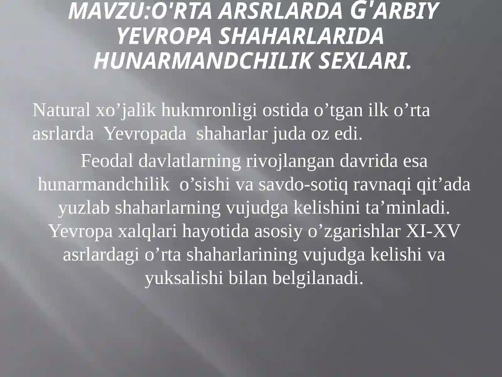 O’rtaasrlarda G'arbiyyevropa shaharlarida hunarmandchilik sexlari 2