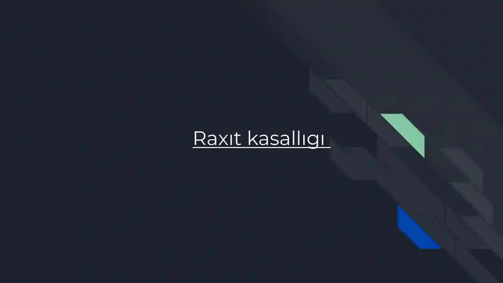 Raxıt kasallıgı 2