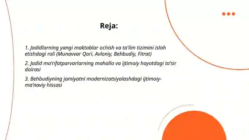 Jadid maʼrifatparvarining oʻlka ijtimoiy-ma'naviy hayotida tutgan oʻrni ( Munavvar Qori, Fitrat, Behbudiy, Avloniy va b.) 2