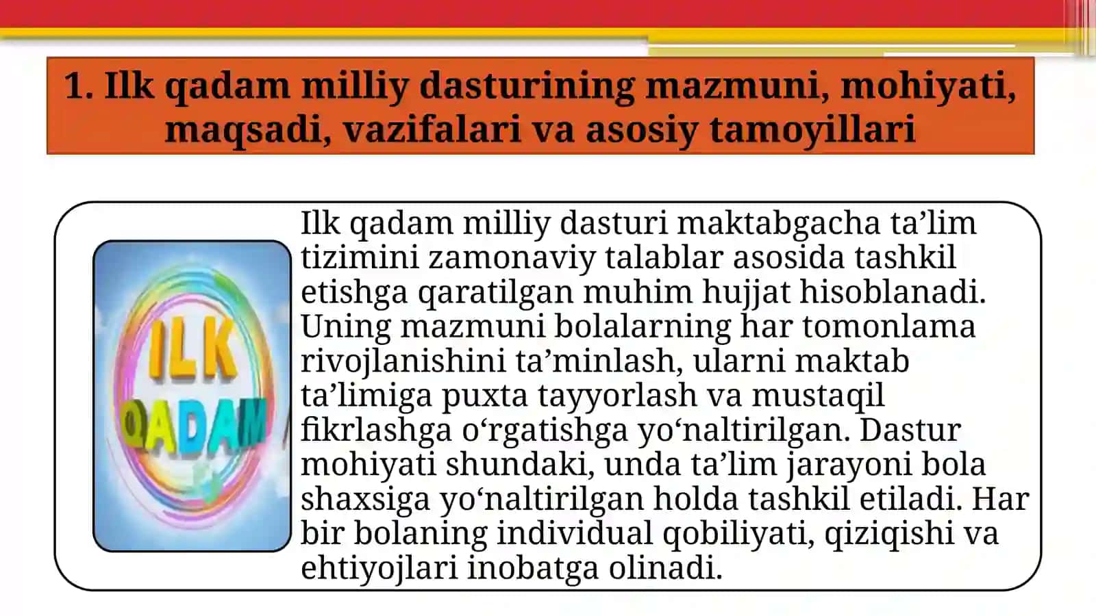 Ilk qadam milliy dasturining mazmuni, mohiyati hamda uni amaliyotda qo'llash jarayonlari. 2