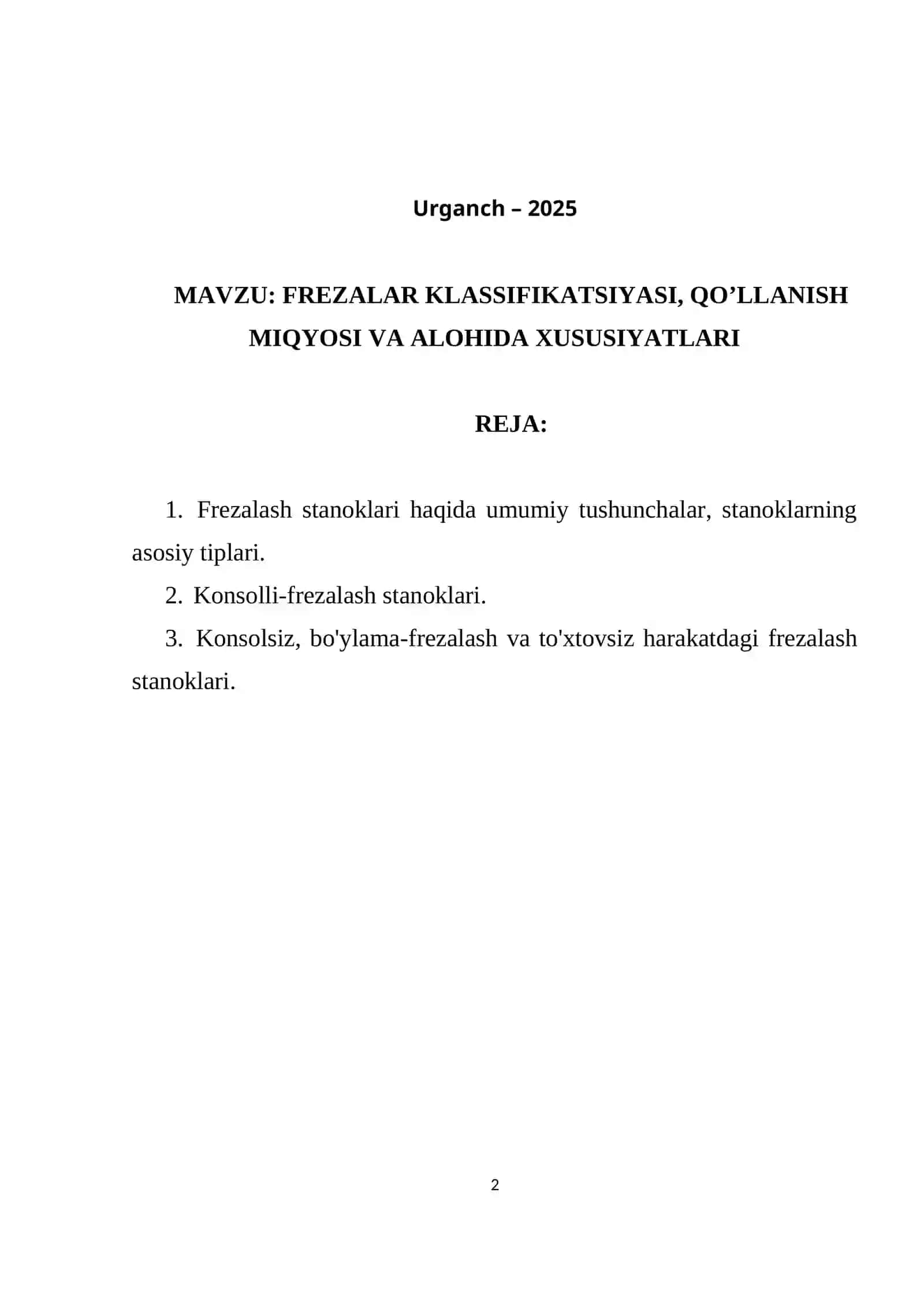 FREZALAR KLASSIFIKATSIYASI, QO’LLANISH MIQYOSI VA ALOHIDA XUSUSIYATLARI 2