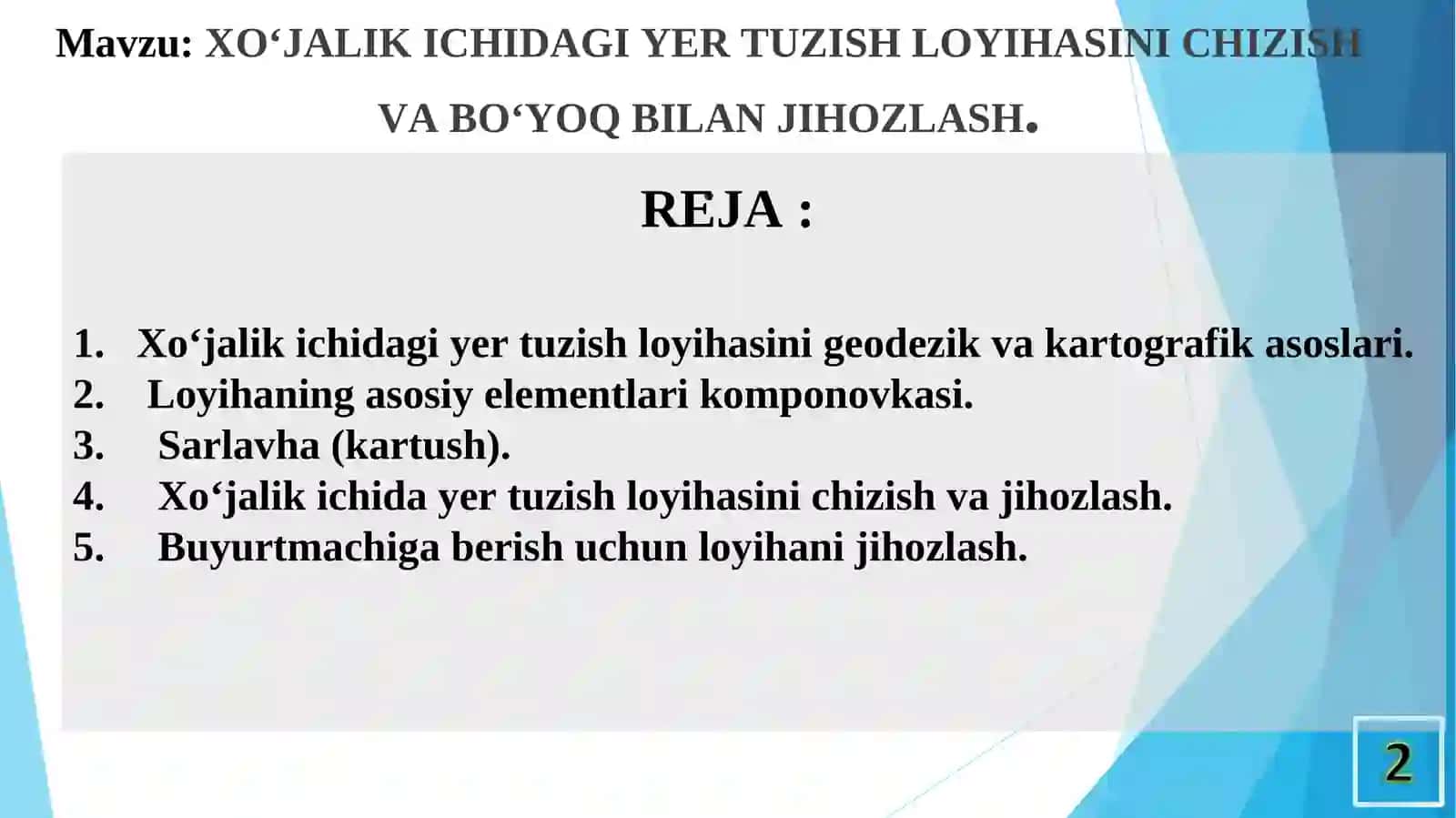 XO‘JALIK ICHIDAGI YER TUZISH LOYIHASINI CHIZISH VA BO‘YOQ BILAN JIHOZLASH 2