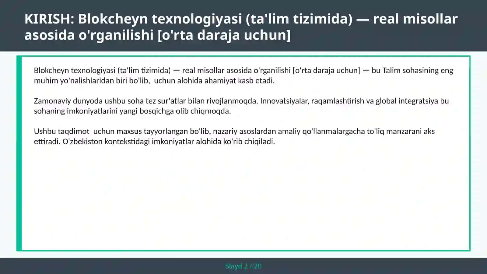 Blokcheyn texnologiyasi (ta'lim tizimida) — real misollar asosida o'rganilishi [o'rta daraja uchun] 2