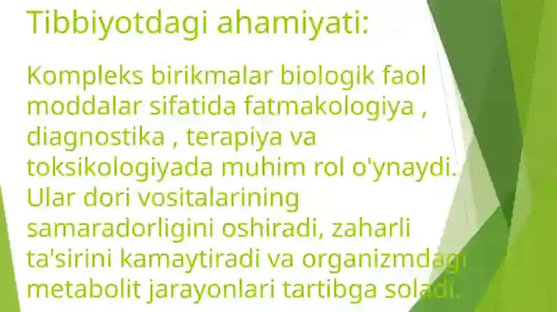 Kompleks birikmalarning tibbiyotdagi ahamiyati 2