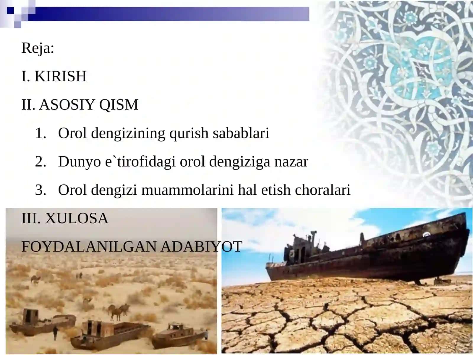 Oroldengizining qurish sabablari 2