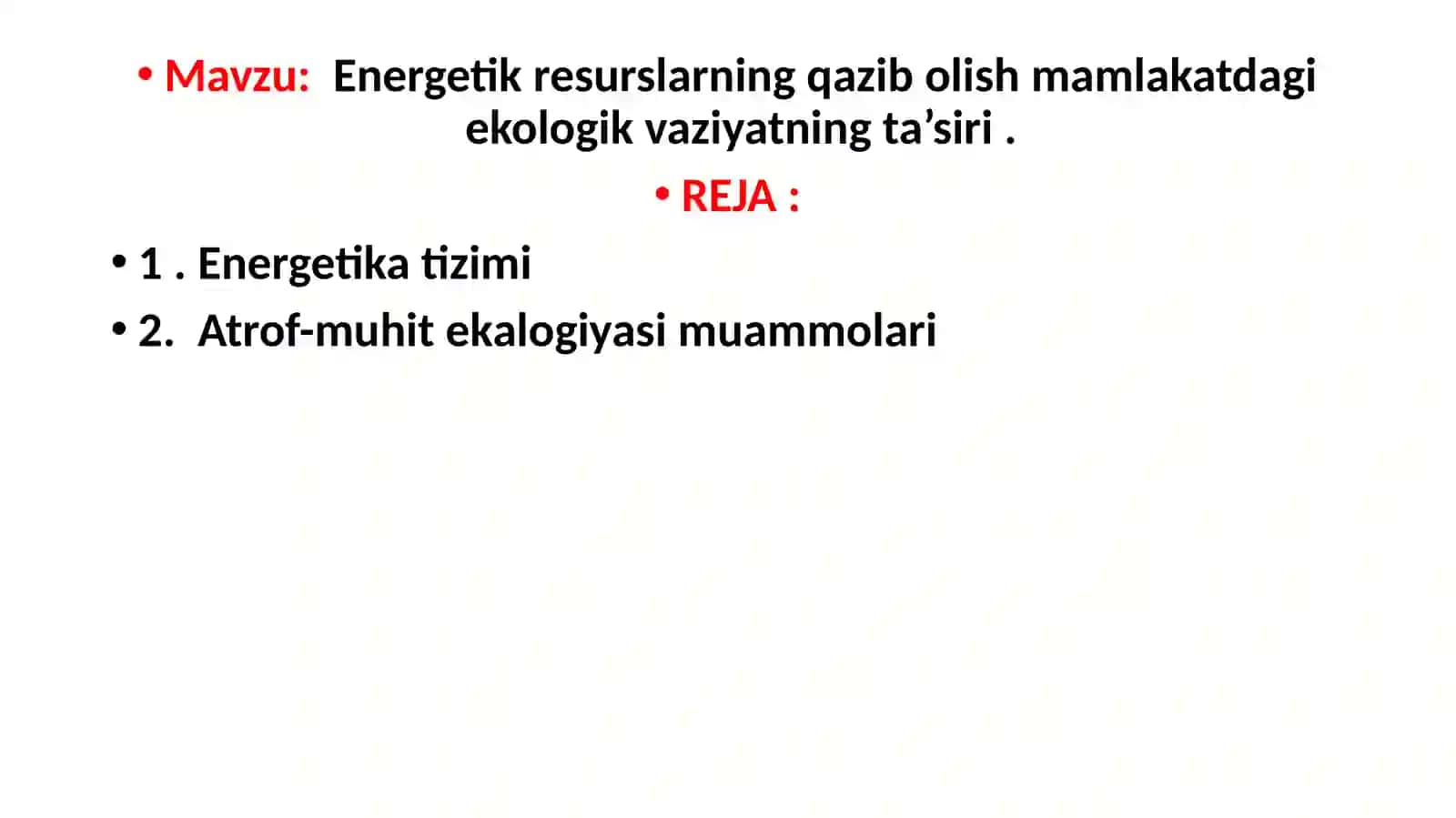 Energetik resurslarning qazib olish mamlakatdagi ekologik vaziyatning ta’siri 2