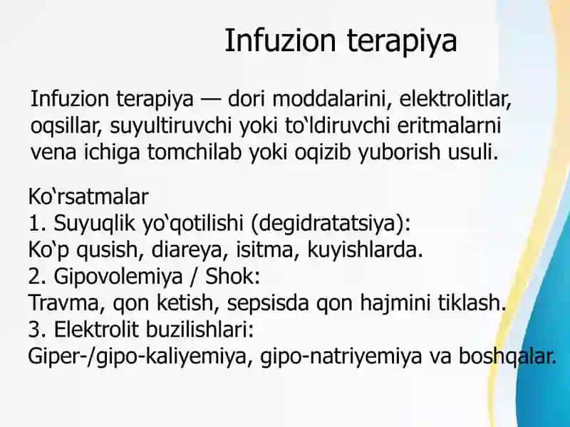 Infuzion terapiyaga ko'rsatma va qarshi ko'rsatmalar. Kardiostimulyatsiya tushunchasi va uning turlari. 2