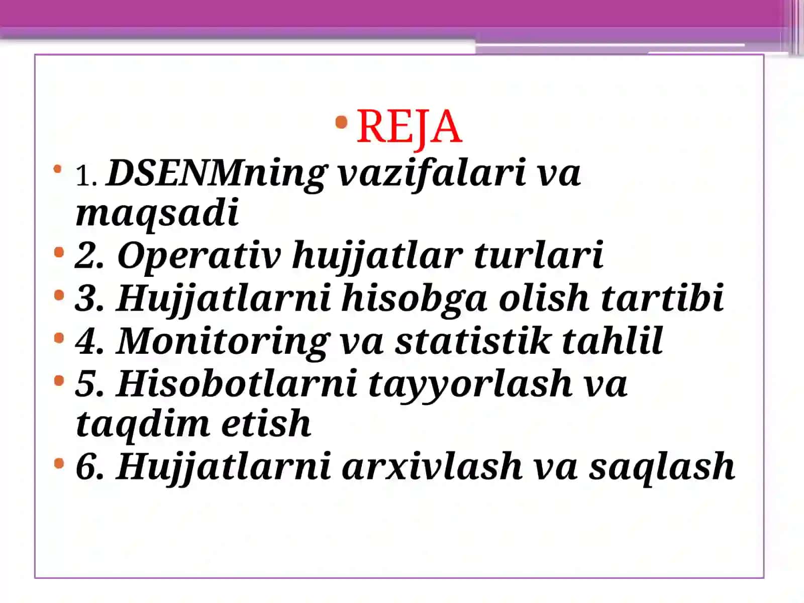DSENMNI HISOBGA OLISH OPERATIV HUJJATLARNI O’RGANISH 2