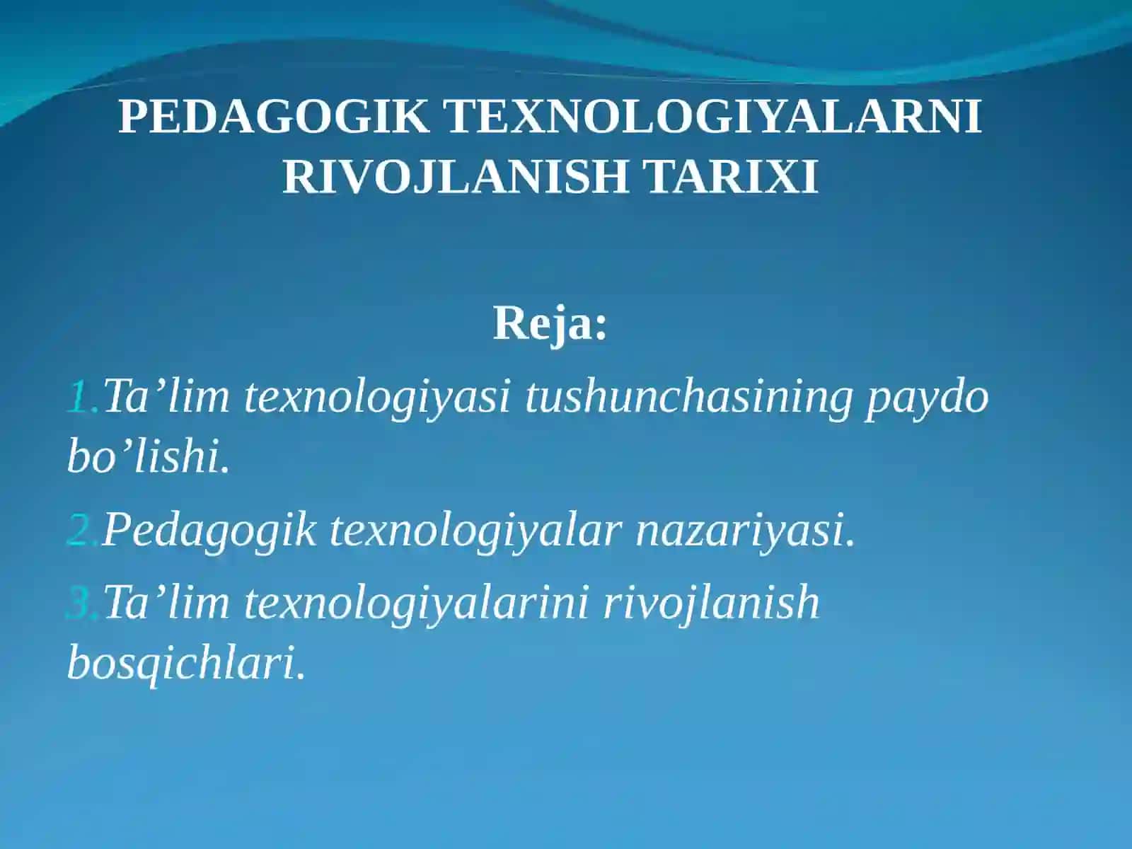 PEDAGOGIK TEXNOLOGIYALARNI RIVOJLANISH TARIXI 2