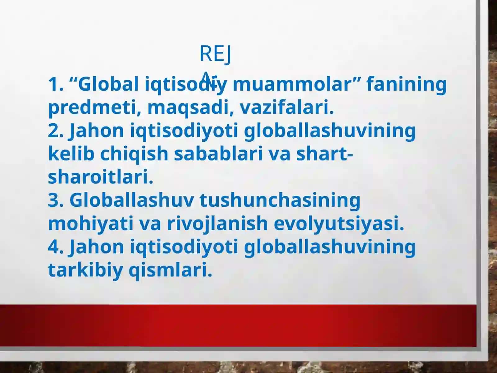 "Global Iqtisodiy Muammolar" fanining predmeti 2