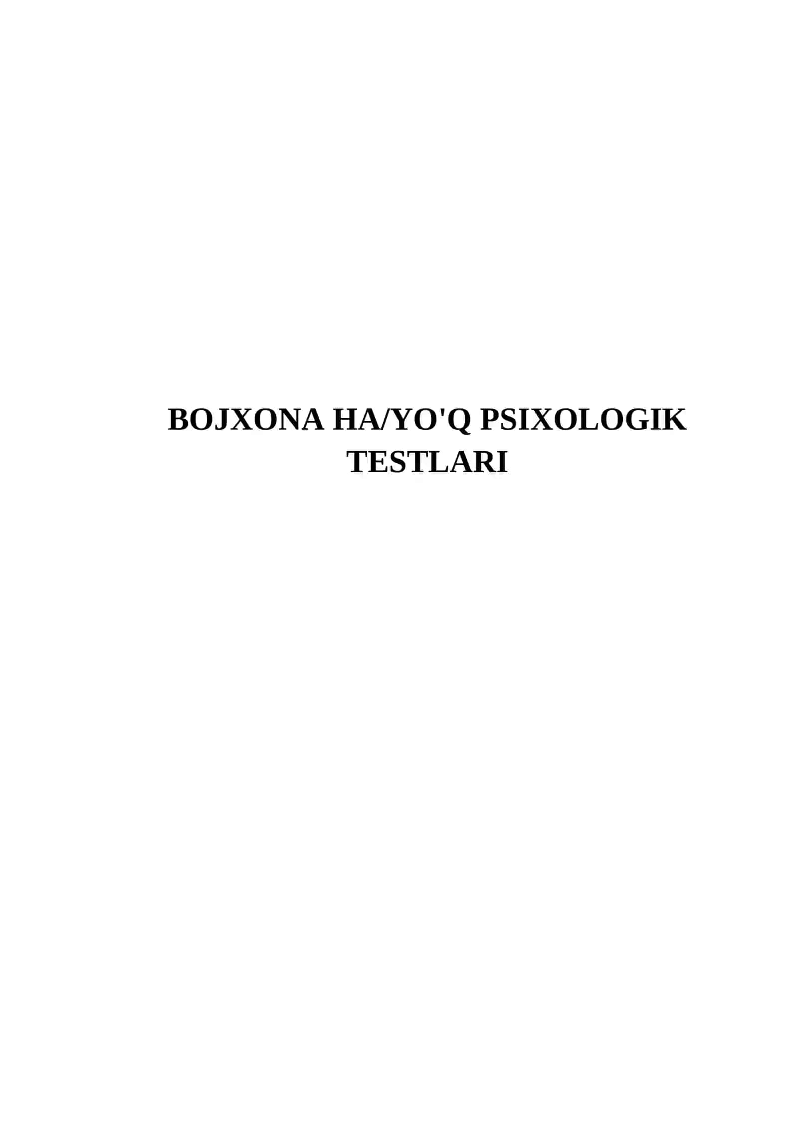 BOJXONA HA/YO'Q PSIXOLOGIK TESTLARI 2