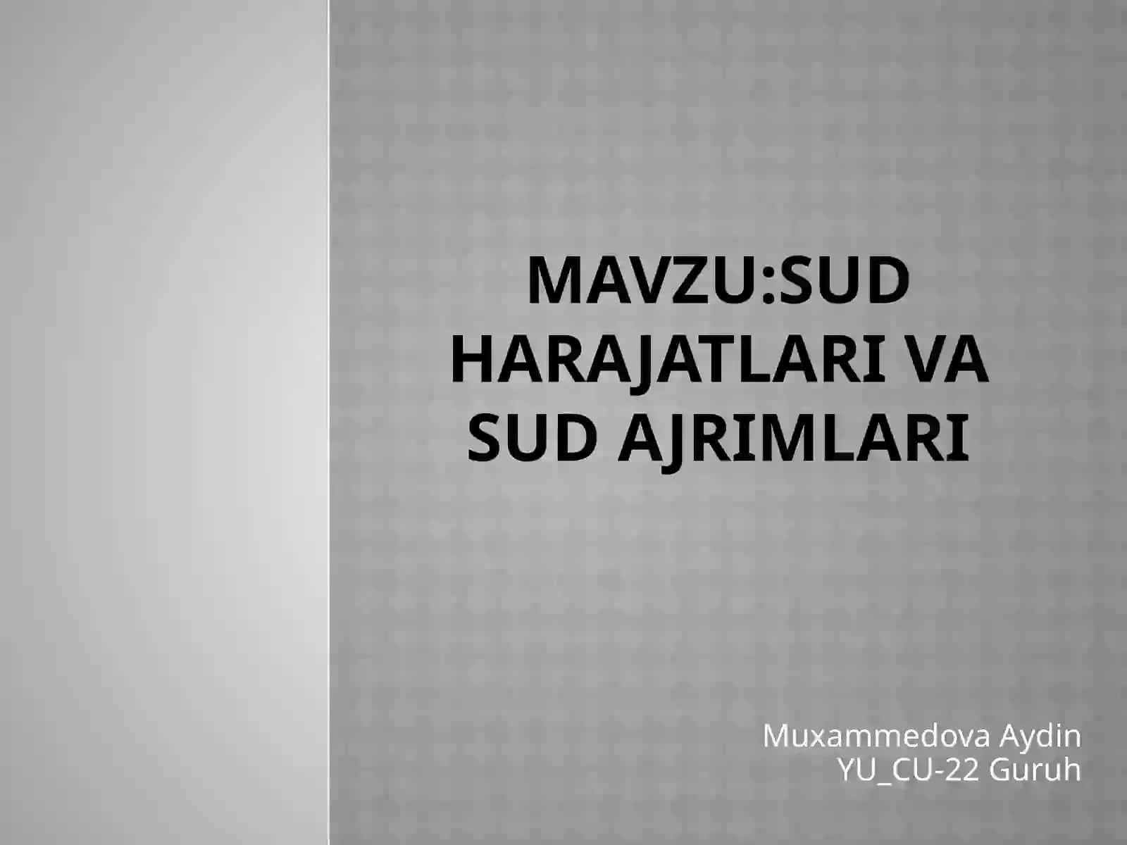 Sud harajatlari va Sud ajrimlari 2