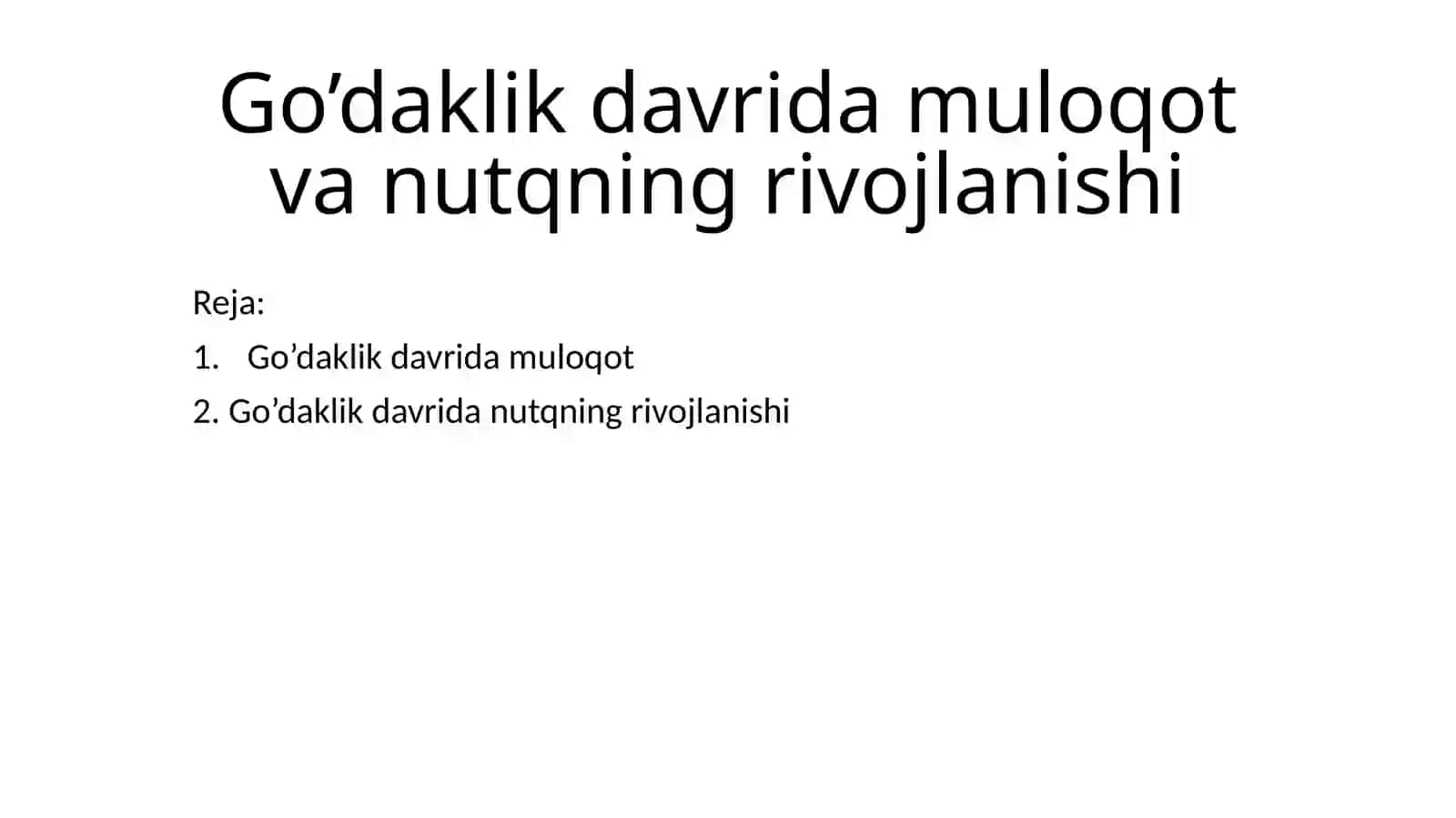 Go’daklik davrida muloqot va nutqning rivojlanishi 2