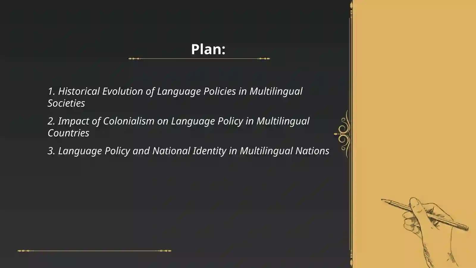 Multilingualism and Language Policy: Reasearch and critique a language policy in a multilingual country 2