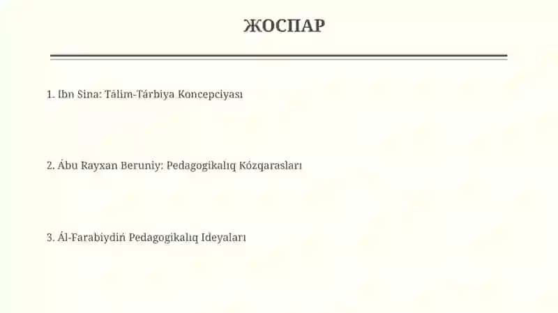 Abu Rayhan Beruniy, Ibn Sina, Al Farabiydin pedagogikaliq kozqarastari 2