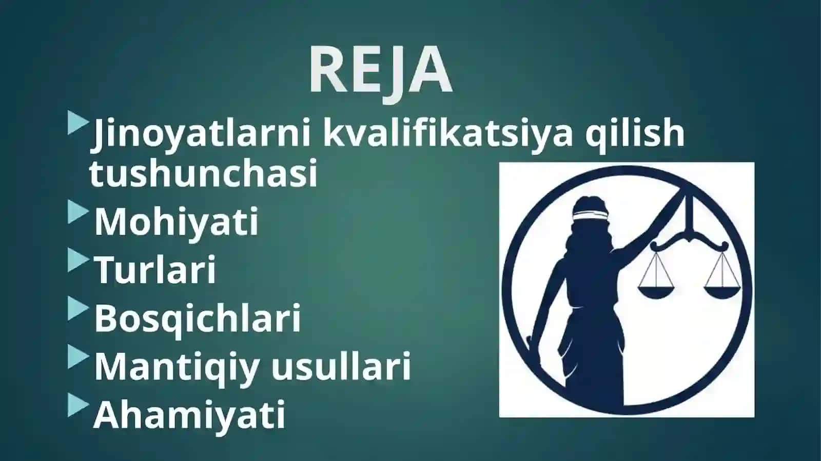 Jinoyatlarni kvalifikatsiya qilish tushunchasi  Mohiyati  Turlari  Bosqichlari  Mantiqiy usullari  Ahamiyati 2