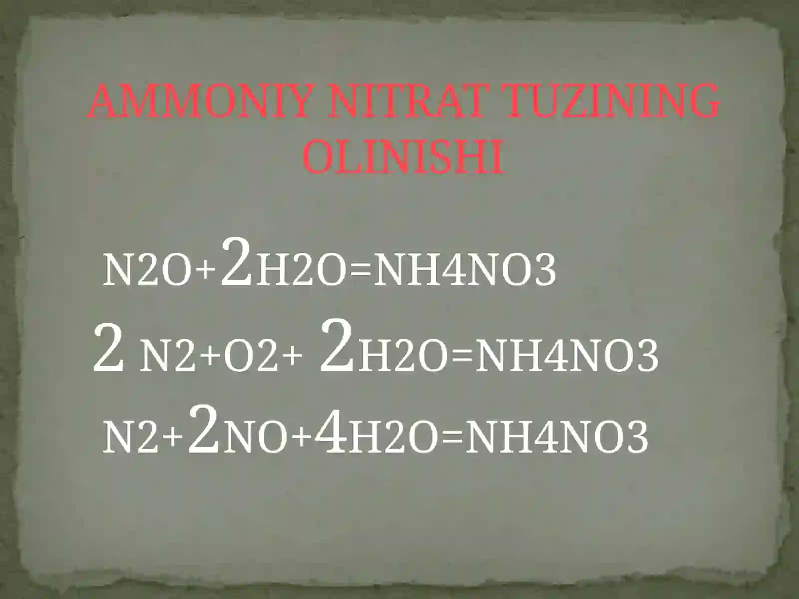 AMMONIY NITRAT TUZINING OLINISHI 2