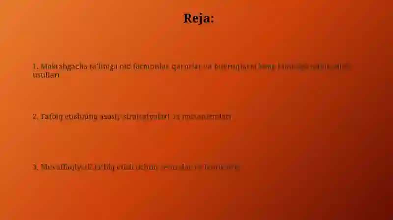 Maktabgacha ta'limga oid farmonlar, qarorlar va buyruqlarni keng hududga tatbiq etish usullari 2