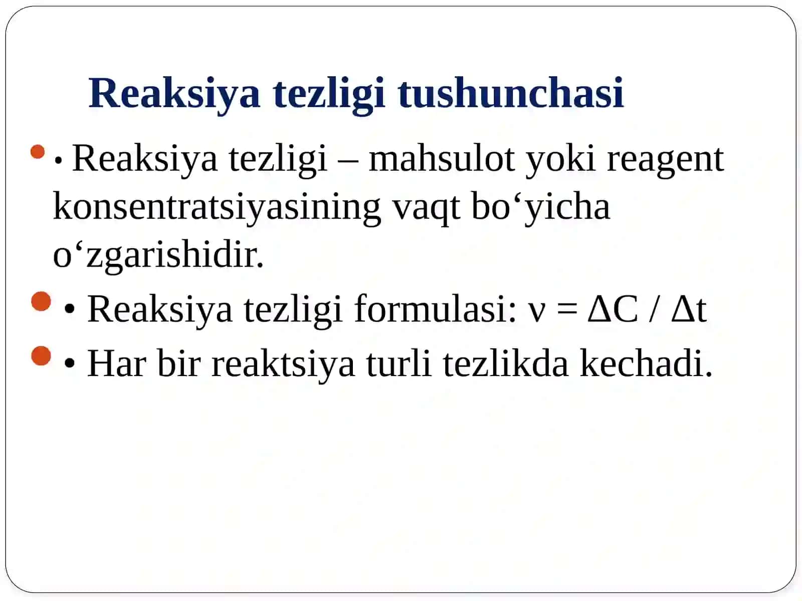 Reaksiya  tezligi  va  unga  ta’sir  etuvchi  omillar 2