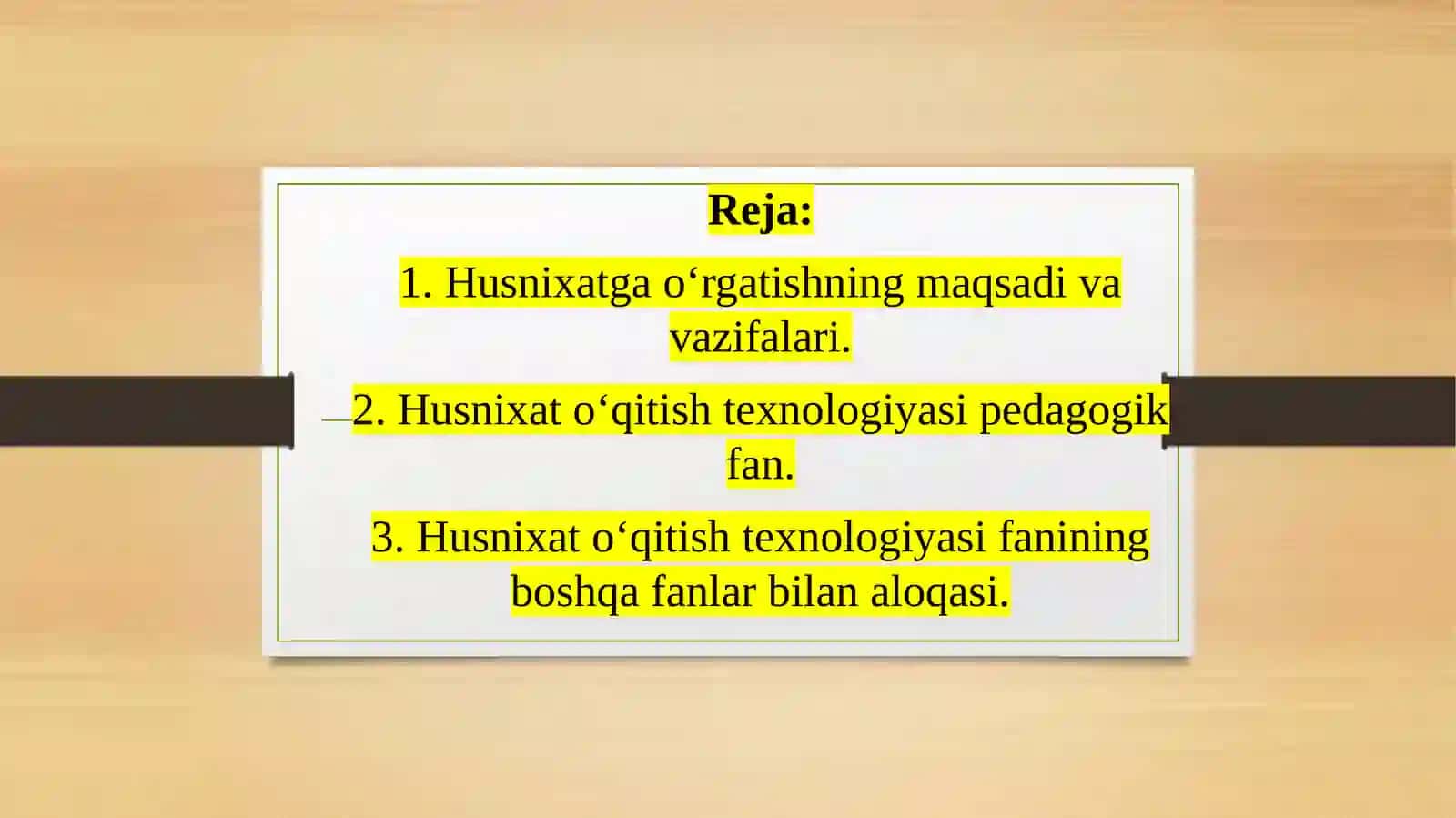 Husnixat  o‘qitish  texnologiyasi  fanining maqsadi va vazifalari 2