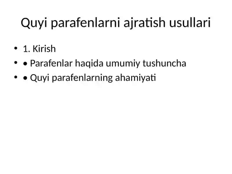Quyi parafenlarni ajratish usullari 2