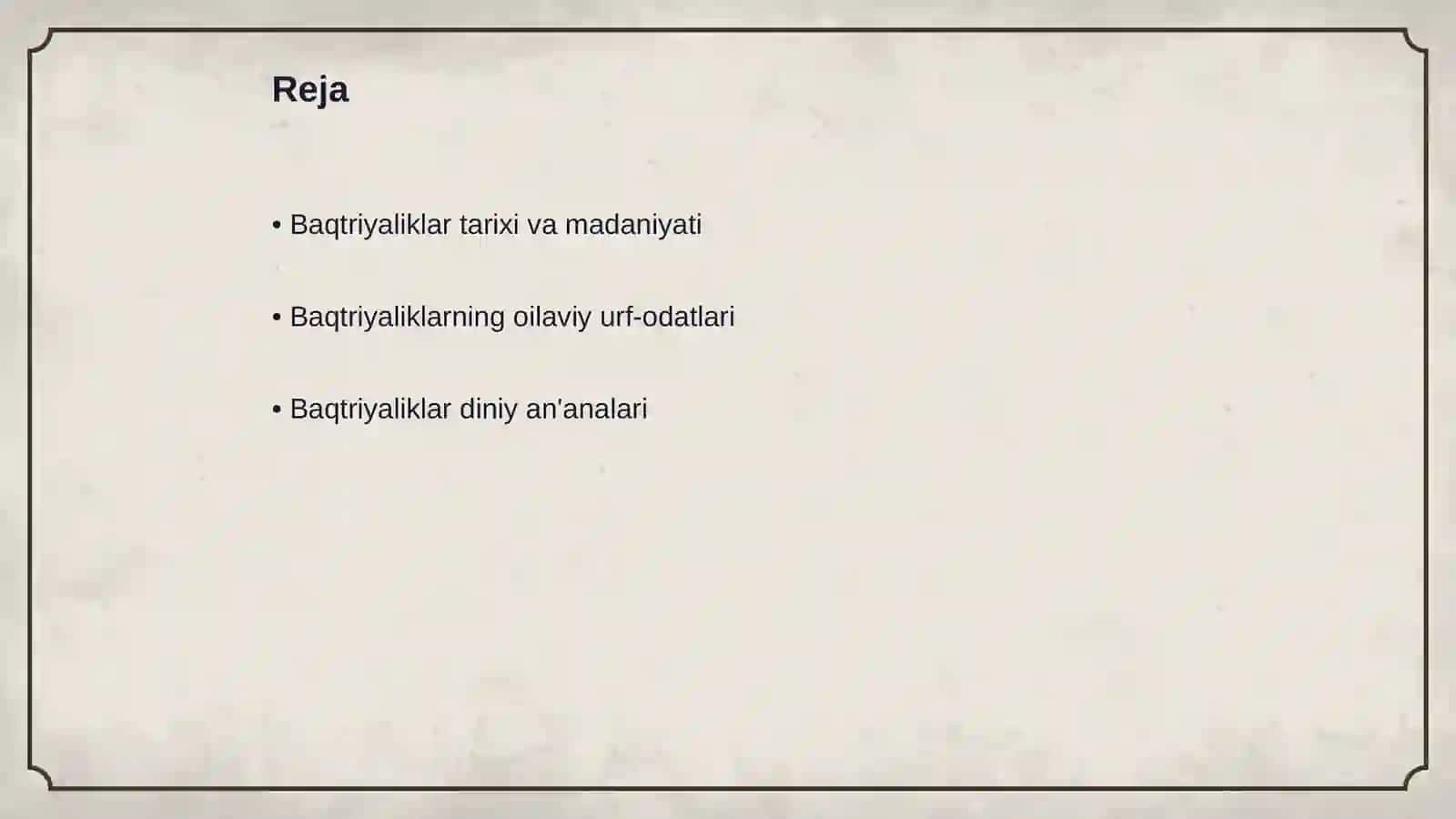 Baqtriyaliklar urf odatlari 2