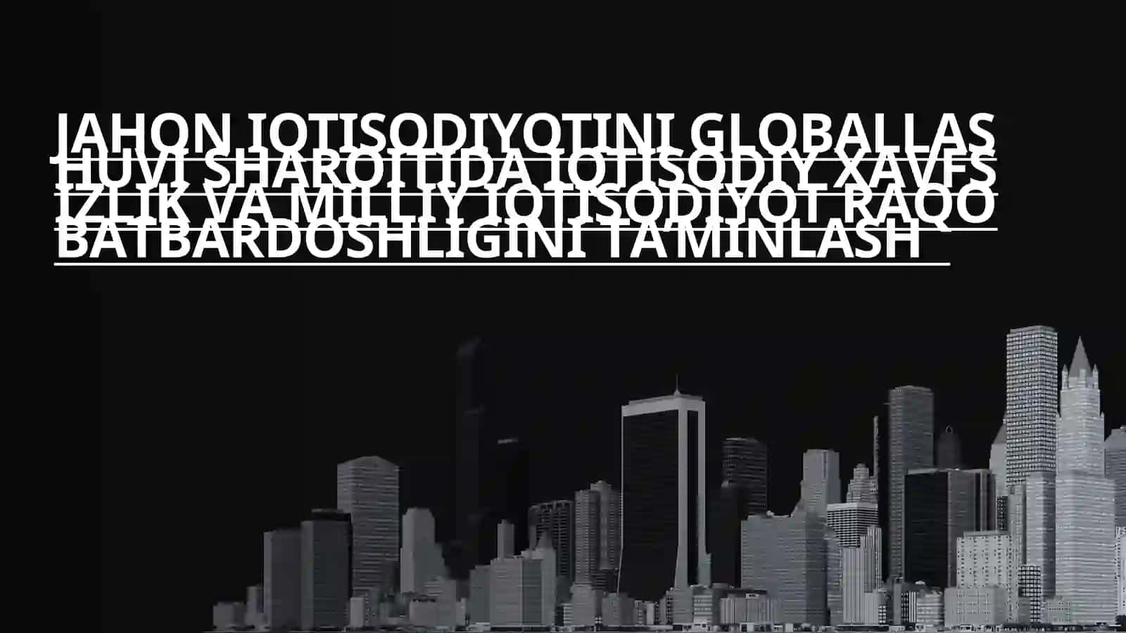 GLOBAL IQTISODIY RIVOJLANISH 2