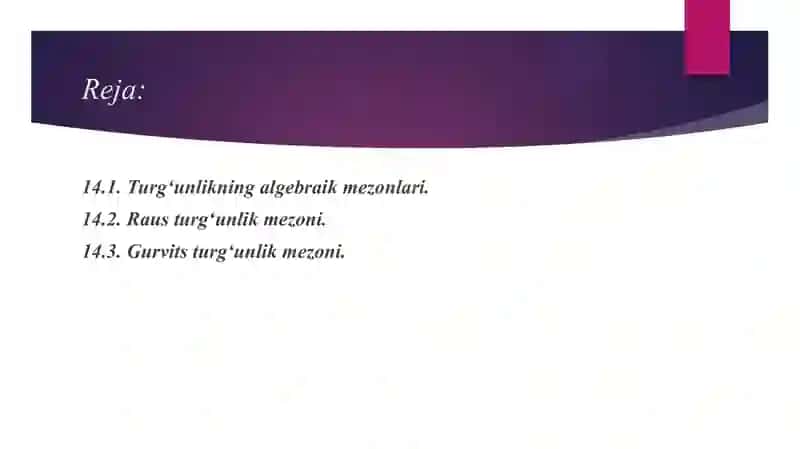 Turg‘unlikning algebraik mezonlari. Raus turg‘unlik mezoni. Gurvits 2