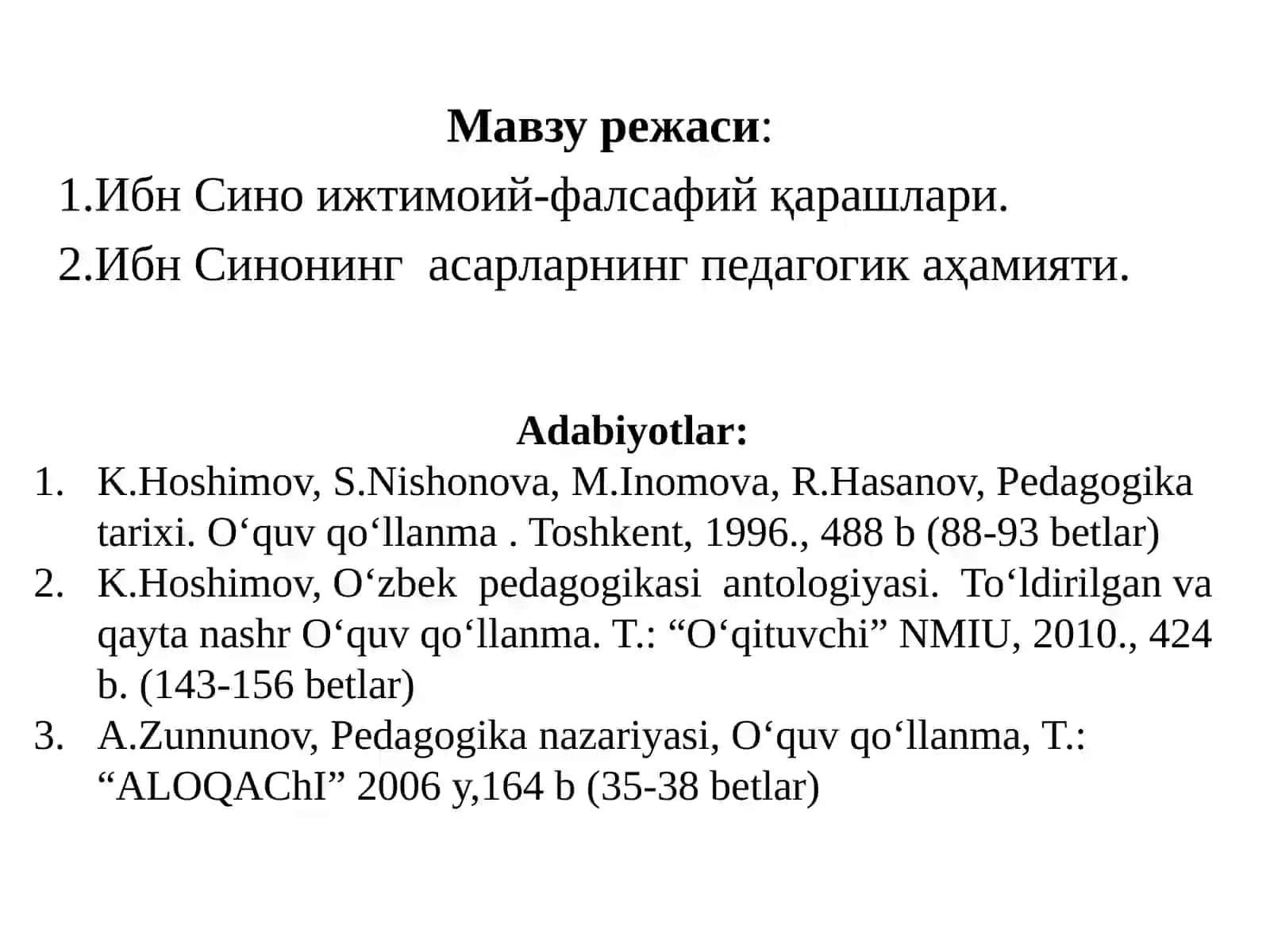 Шарқ уйғониш даври ва унда таълим- тарбия масаллари. АБУ АЛИ ИБН СИНОНИНГ ТАЪЛИМ-ТАРБИЯВИЙ ҚАРАШЛАРИ 2