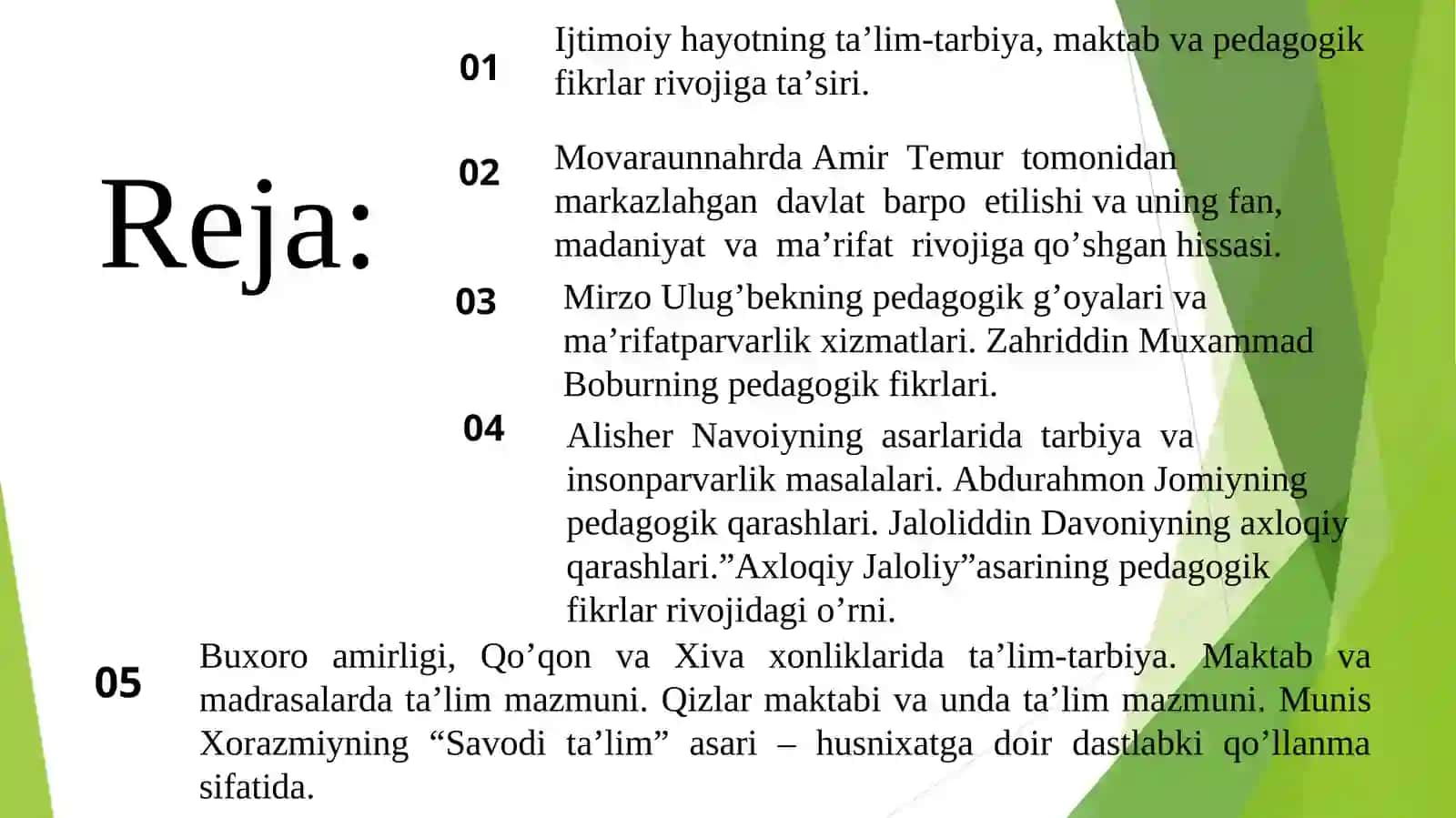 XVII asrdan XIX asrning yarmigacha tarbiya, maktab va pedagogik fikrlar rivoji.XIXasrning2-yarmi– XXasrning 1-choragida Turkiston o’lkasida tarbiya, maktab va pedagogik fikrlar.1924-1991yillardaO‘zbekistondata‘limtizimiva pedagogikfikrlar rivoji 2