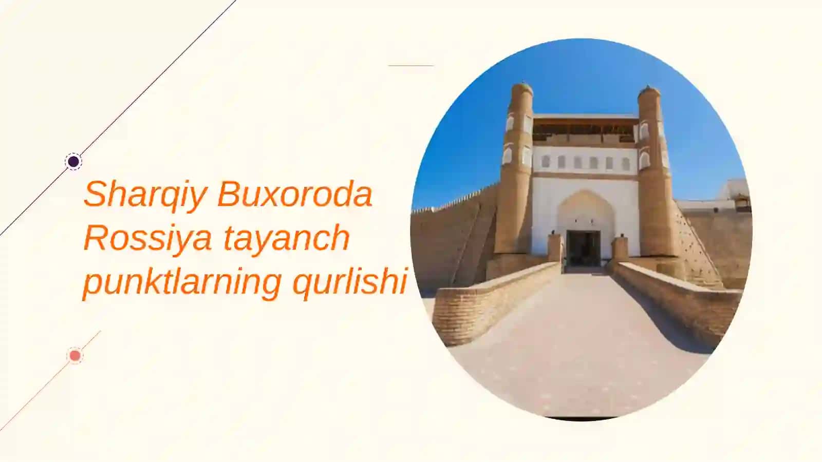 Sharqiy Buxoroda Rossiya tayanch punktlarning qurlishi 2