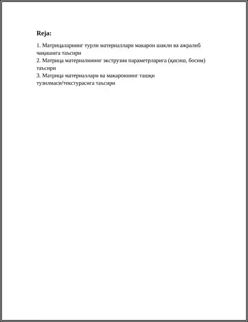 МАКАРОН МАХСУЛОТЛАРИГА ШАКЛ БЕРИШДА МАТРИСАЛАРНИНГ МАТЕРИАЛЛАРИНИНГ ТАСИРИ 2