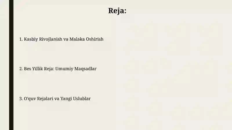 Tarix oʻqituvchisi amalga oshiradigan 5 yillik rejasi 2