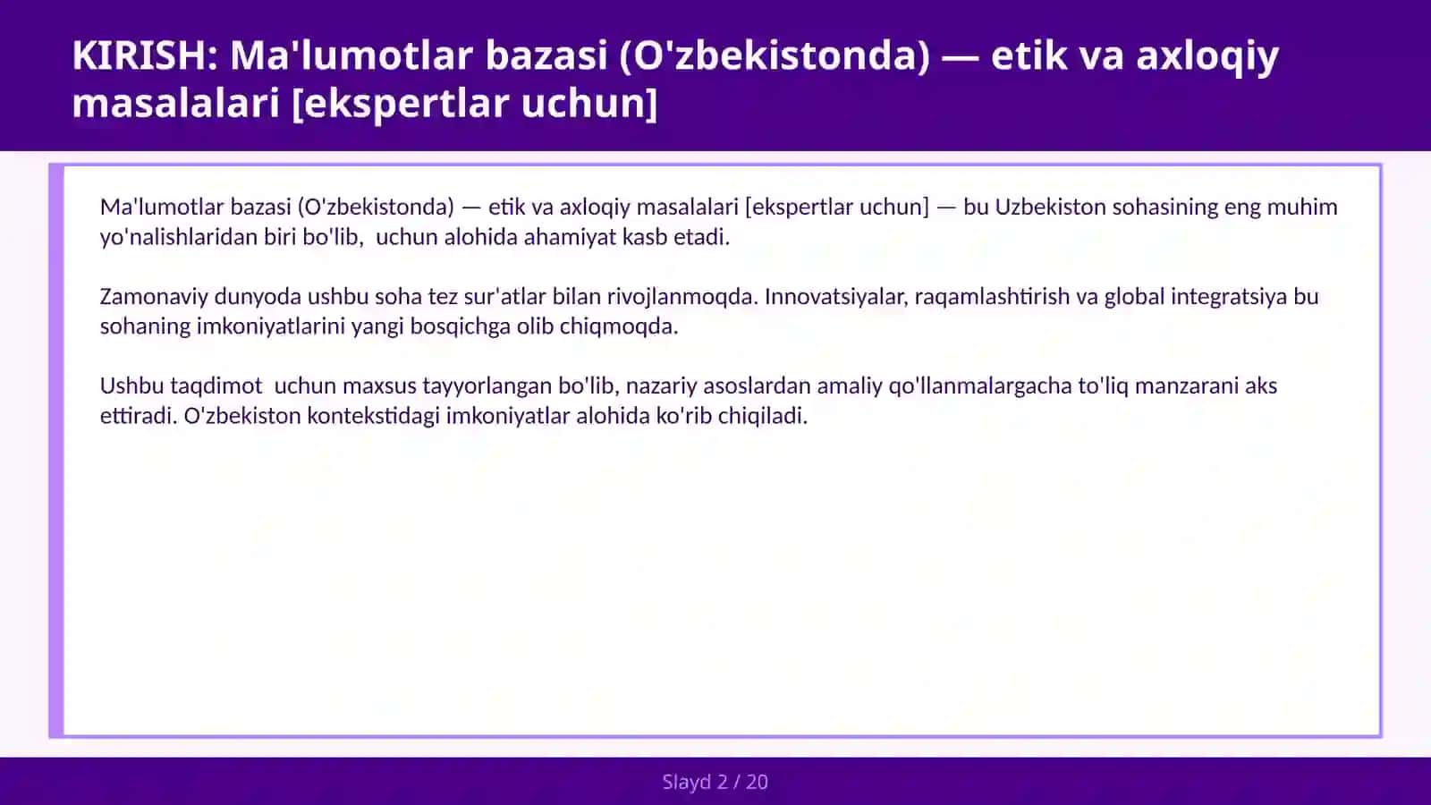 Ma'lumotlar bazasi (O'zbekistonda) — etik va axloqiy masalalari [ekspertlar uchun] 2