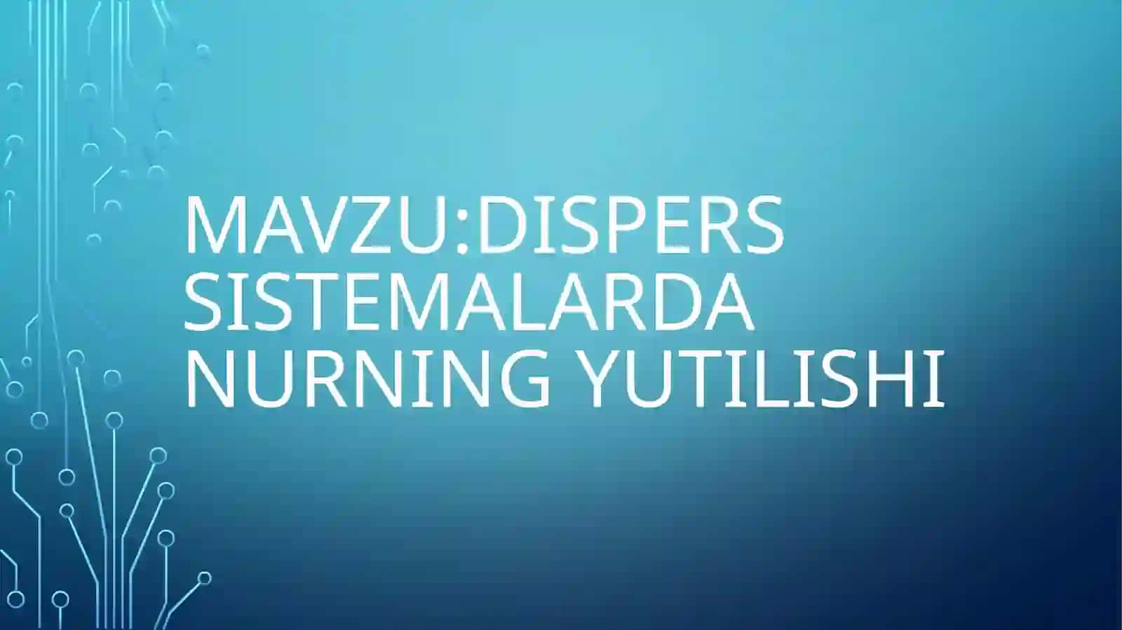 Nurmamatova Maftunaning kolloid kimyo fanidan tayyorlagan taqdimoti 2
