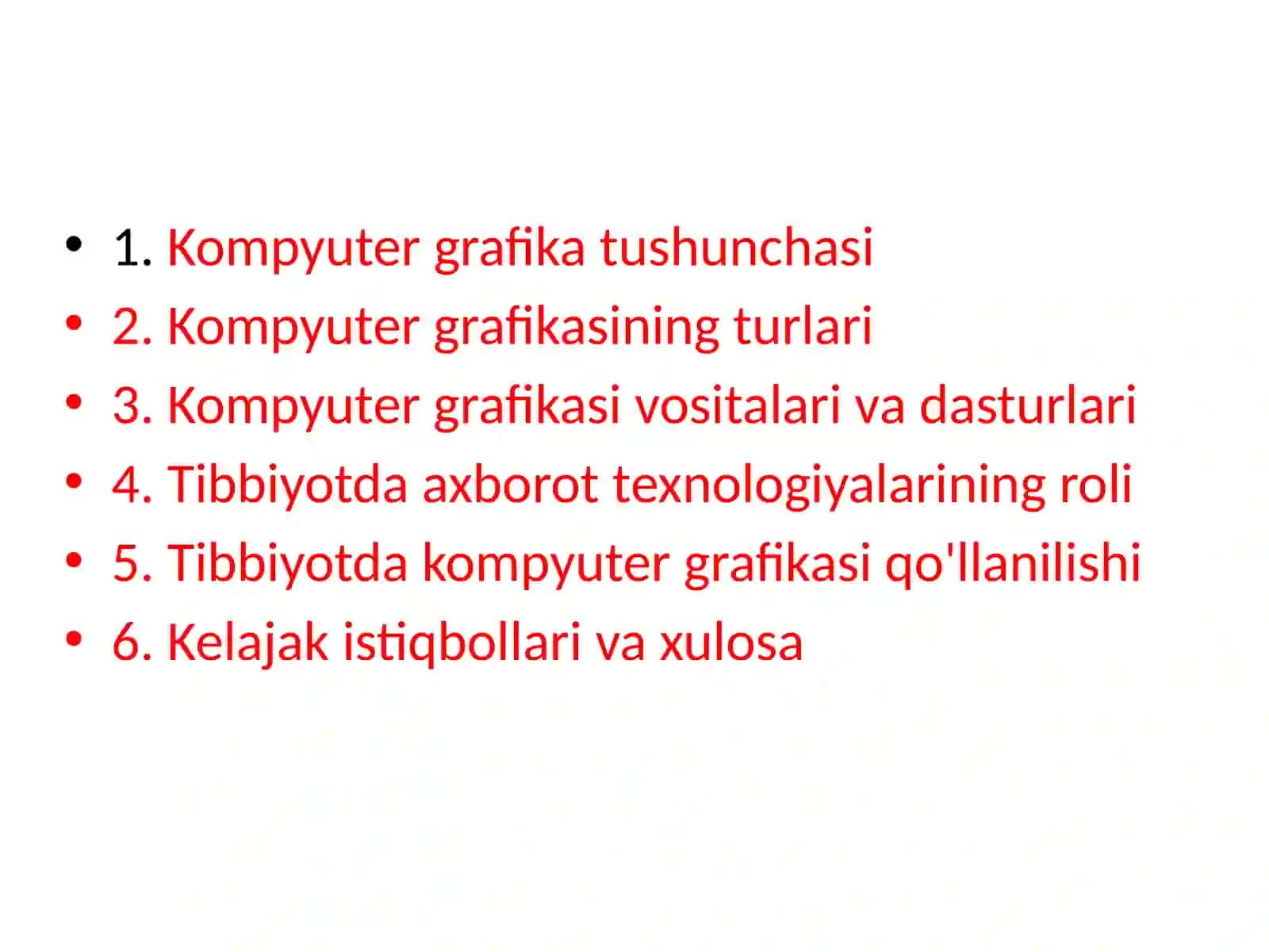 DI 25/5Fan:Tibbiyotda axborot texnalogiyalariKampyuter grafika va uning turlari 2