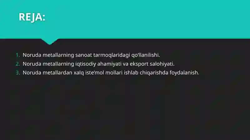 Noruda metallarning xalq xoʻjaligidagi oʻrni. 2