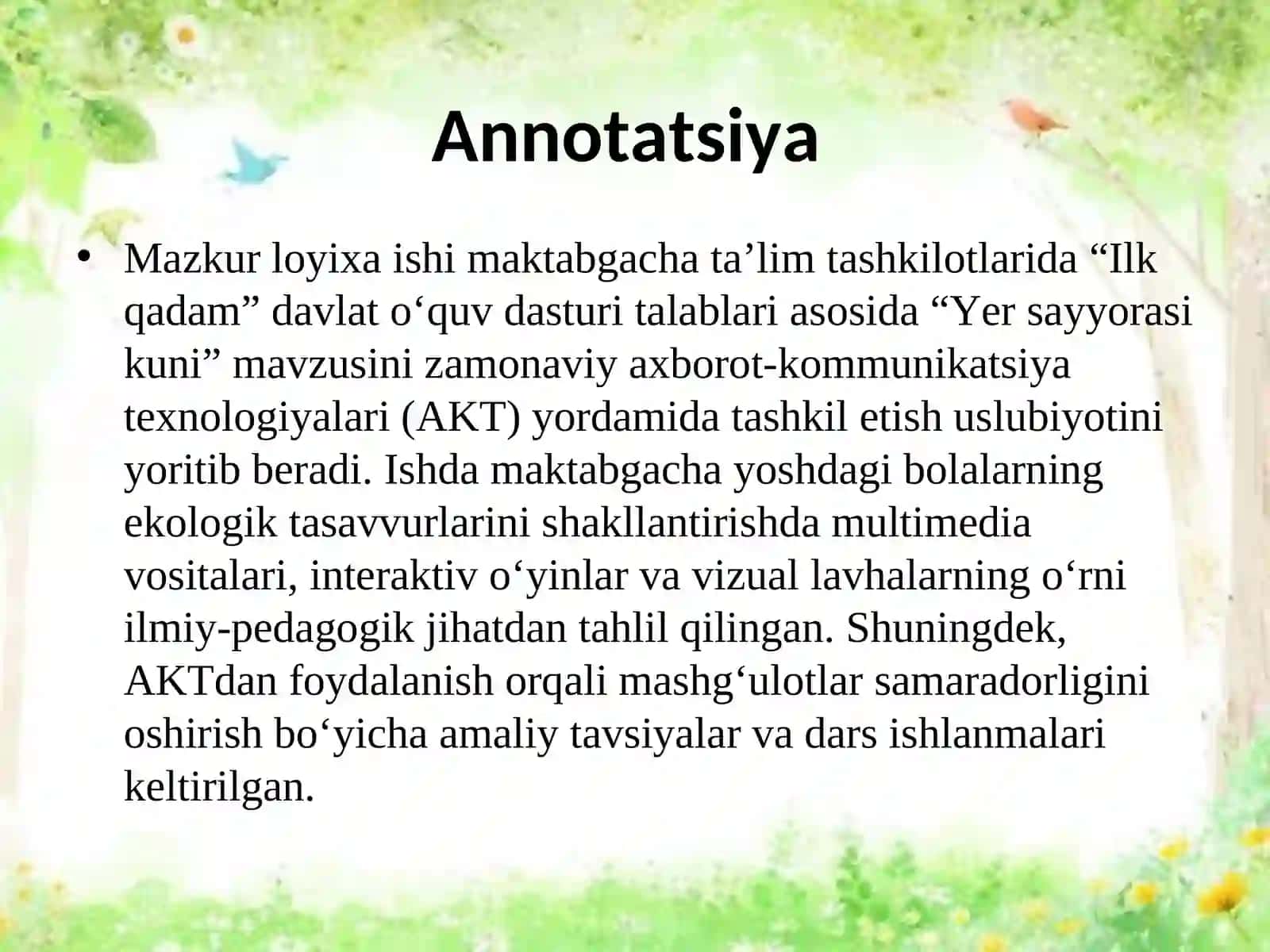 Loyiha ishi “Ilk qadam”davlat o’quv  dasturi asosida  “Yer sayyorasi kuni” mavzusida  AKTdan foydalanib tashkil etish” 2