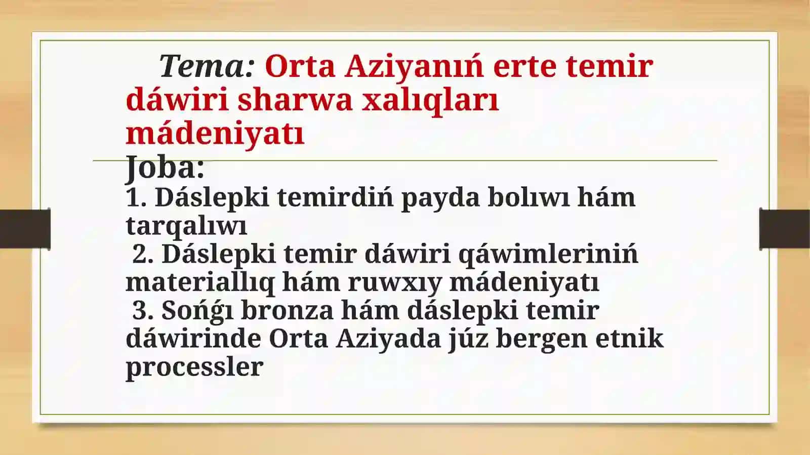 Orta Aziyanıń erte temir dáwiri sharwa xalıqları mádeniyatıJoba 2