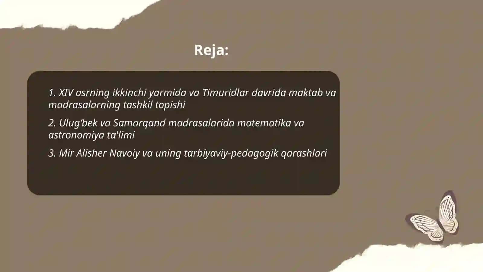 XIV asrning ikkinchi yarmi va XVI asrda tarbiya, maktab va pedagogik fikrlar.Sharq uygʻonish davrida pedagogik fikrlarni rivojlanishi 2