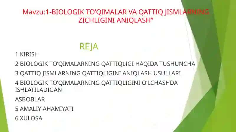 1-BIOLOGIK TO’QIMALAR VA QATTIQ JISMLARNING ZICHLIGINI ANIQLASH slayd 2