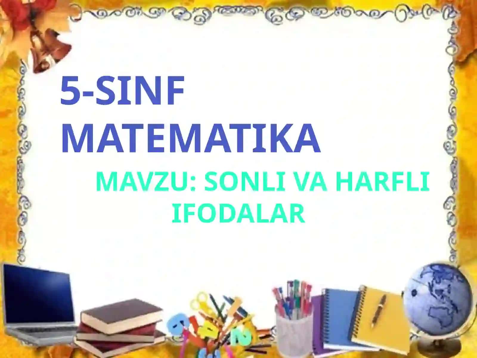 5-sinf Matematika fanidan Sonli va harfli ifodalar dars ishlanma 2