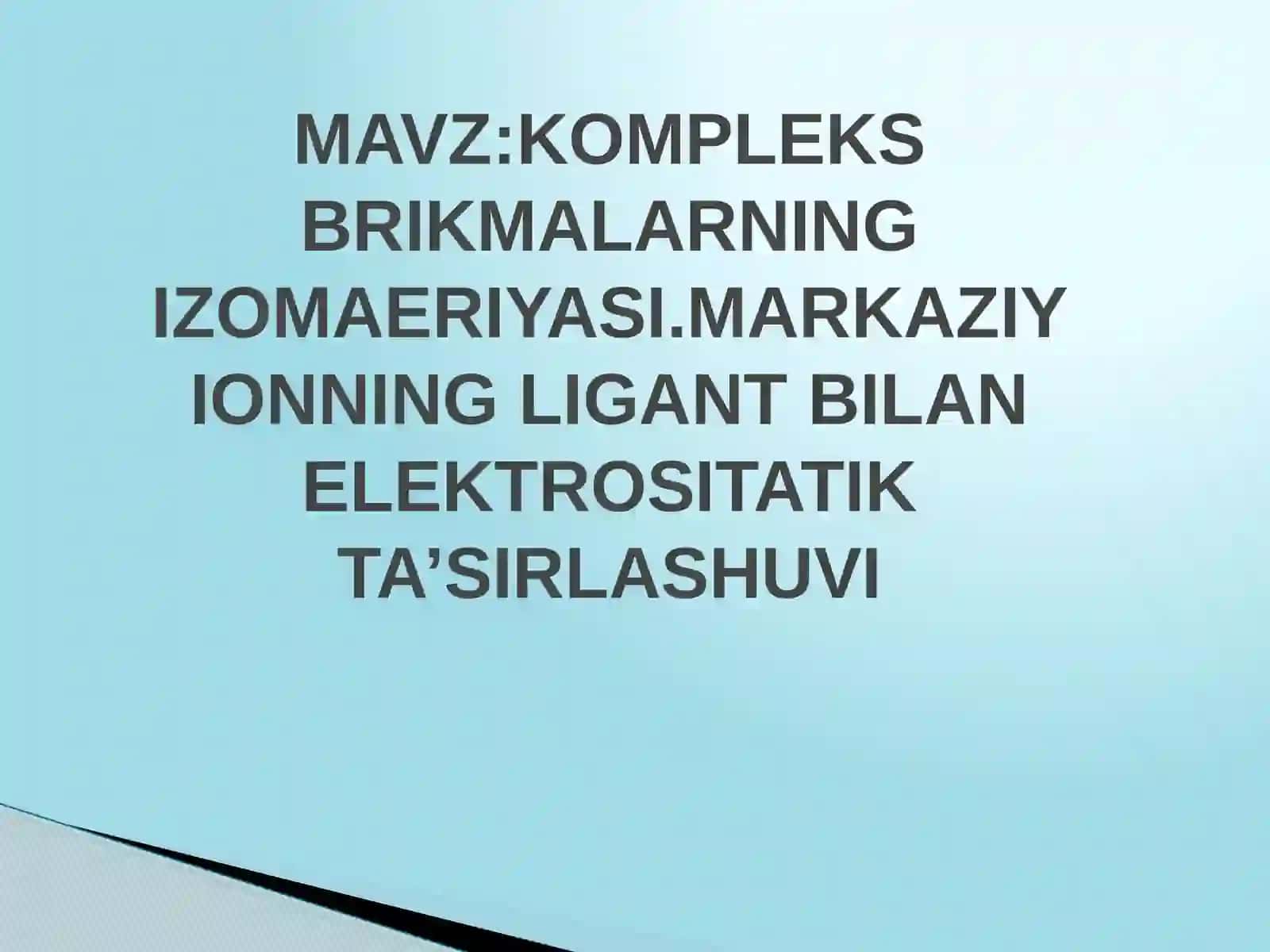 KOMPLEKS BRIKMALARNING IZOMAERIYASI 2