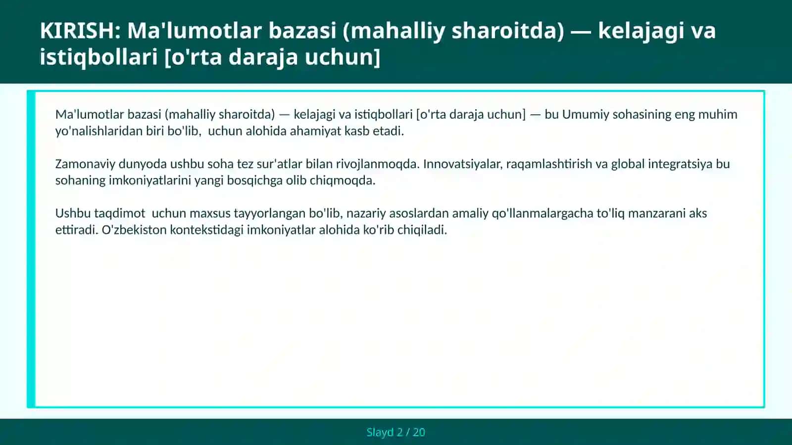 MA'LUMOTLAR BAZASI (MAHALLIY SHAROITDA) — KELAJAGI VA ISTIQBOLLARI [O'RTA DARAJA UCHUN] 2